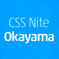 CSS Nite in Okayama