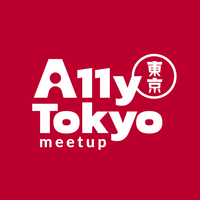 A11y Tokyo Meetup